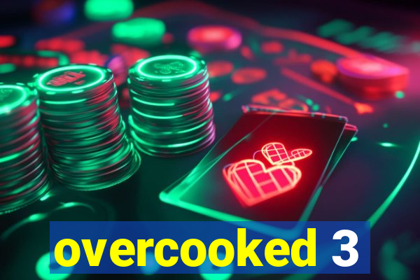 overcooked 3